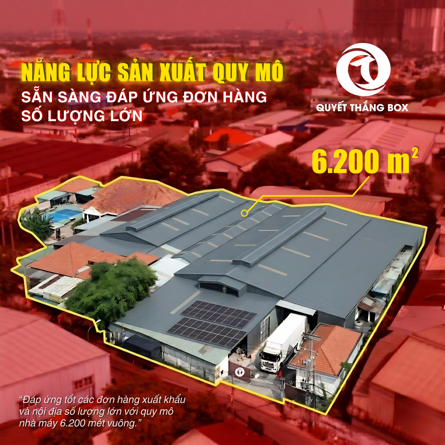 Quy mô nhà máy Quyết Thắng Box