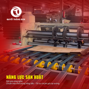 Năng lực sản xuất thùng carton xuất khẩu - Quyết Thắng Box